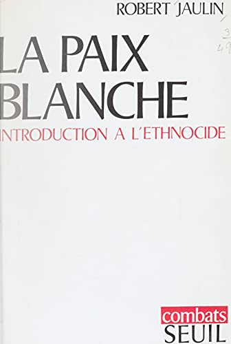 La paix blanche: Introduction à l