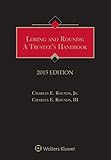 Loring and Rounds 2015: A Trustee's Handbook