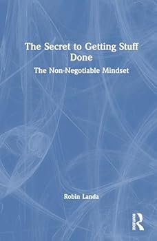 Hardcover The Secret to Getting Stuff Done: The Non-Negotiable Mindset Book
