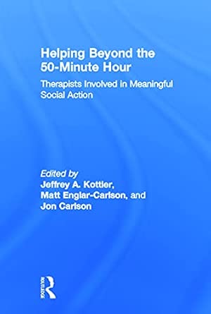 Helping Beyond the 50-Minute Hour: Therapists Involved in Meaningful Social Action book cover