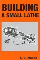 Building a Small Lathe 1857611179 Book Cover