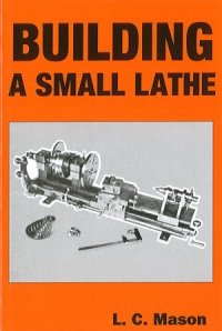 Paperback Building a Small Lathe Book