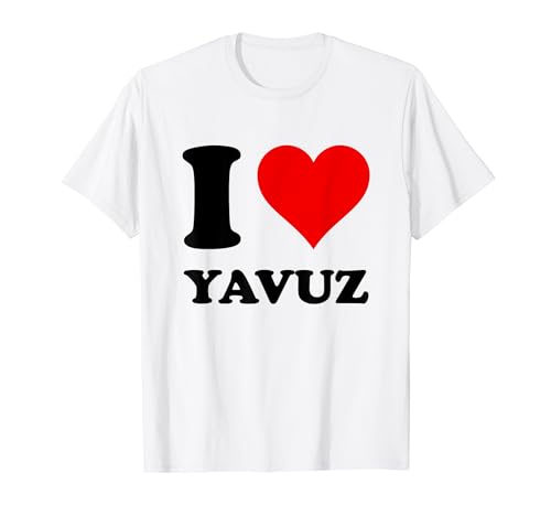 Me encanta Yavuz Camiseta