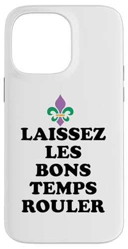 Laissez Les Bons Temps Rouler Mardi Gras Costume Fleur Lis �X�}�z�P�[�X iPhone 14 Pro Max �p