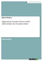 Allgemeiner Sozialer Dienst (ASD). Arbeitsfelder der Sozialen Arbeit 3656921229 Book Cover