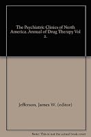 The Psychiatric Clinics of North America. Annual of Drug Therapy Vol 2. B000KEIRXI Book Cover