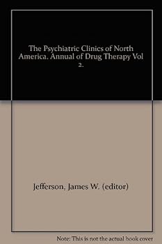 The Psychiatric Clinics of North America. Annual of Drug Therapy Vol 2.
