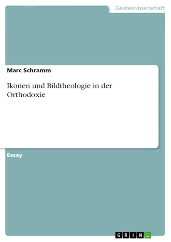 Ikonen und Bildtheologie in der Orthodoxie (German Edition)