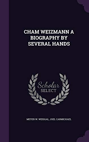 Cham Weizmann a Biography by Several Hands 1341737772 Book Cover