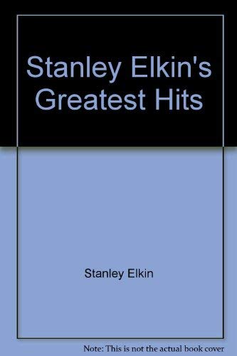Stanley Elkin's greatest hits 0446976741 Book Cover