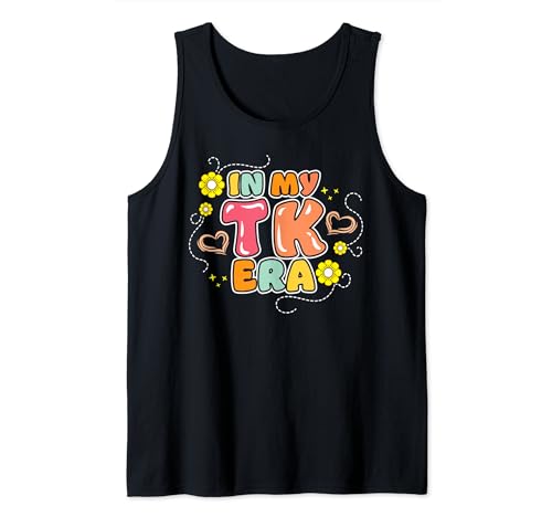 In My TK Era Transitional Kindergarten Student Teacher Tank Top
