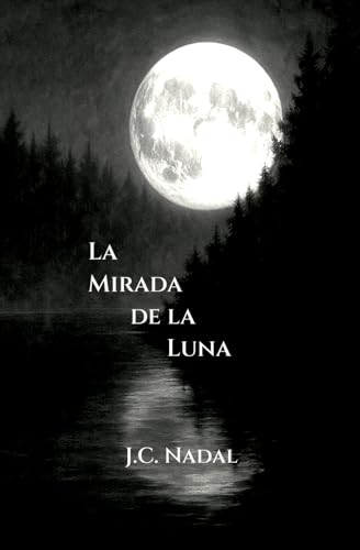 La mirada de la luna (Ciclo Lunar)