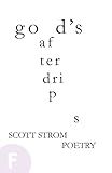 god's afterdrips