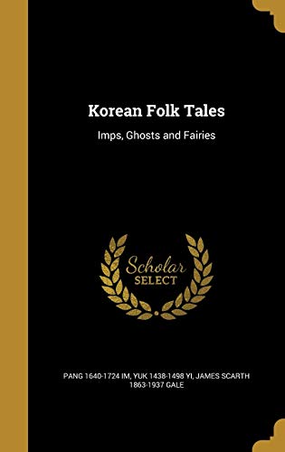 Buy Korean Folk Tales: Imps, Ghosts and Fairies — BookShops.in