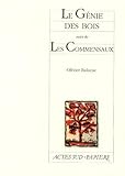  Le Génie des bois: Suivi de Les Commensaux