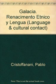 Galacia. Renacimento Etnico y Lengua