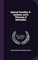 Sperner families, s-systems, and a theorem of Meshalkin 1341838994 Book Cover