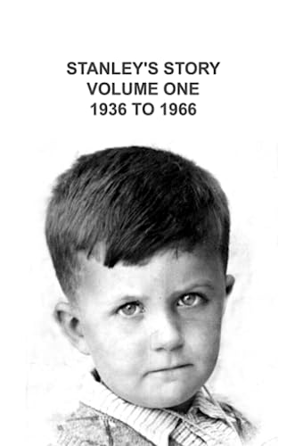 Stanley's Story Volume One