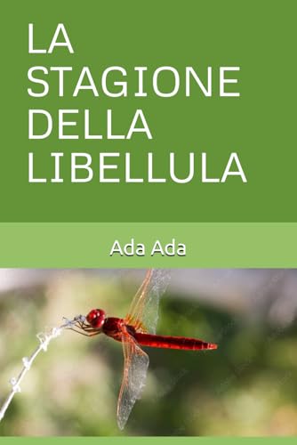 LA STAGIONE DELLA LIBELLULA