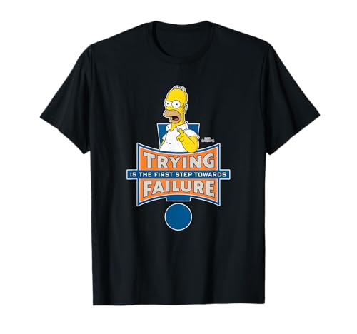 The Simpsons Homer Trying Is the First Step Toward Failure T-Shirt