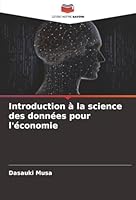 Introduction à la science des données pour l'économie (French Edition) 6202361298 Book Cover