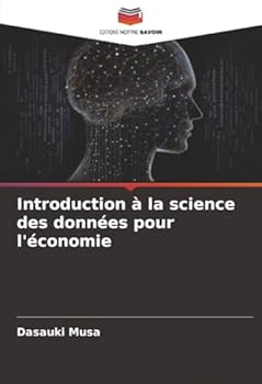 Introduction à la science des données pour l'économie (French Edition)