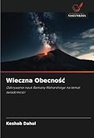 Wieczna Obecnosc: Odkrywanie nauk Ramany Maharshiego na temat swiadomosci (Polish Edition) 6208697689 Book Cover