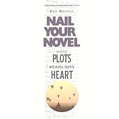 Writing plots with drama, depth and heart: Nail Your Novel Audiolibro Por Roz Morris arte de portada