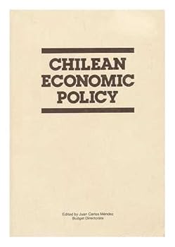 Paperback Chilean economic policy / edited by Juan Carlos Mendez ; translated by Ann M. Gain de Gonzalez Book