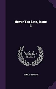 Hardcover Never Too Late, Issue 4 Book