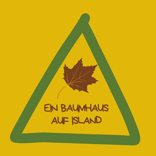 Ein Baumhaus auf Island Podcast By Anne Franziska M&uuml;ller cover art