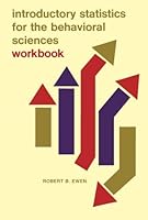 Introductory Statistics for the Behavioral Sciences: Workbook 0155459821 Book Cover