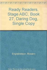 Paperback Ready Readers, Stage Abc, Book 27, Daring Dog, Single Copy Book