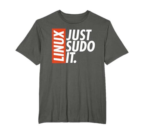 Linux Just Sodo It Coding & Nerd Pride Sudo Style Humour T-Shirt