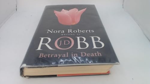 Betrayal in Death 0749906782 Book Cover