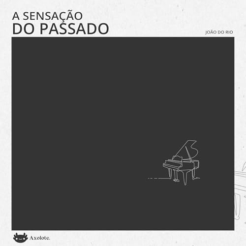 A sensa&ccedil;&atilde;o do passado cover art