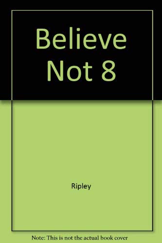 Believe Not 8 0671775510 Book Cover