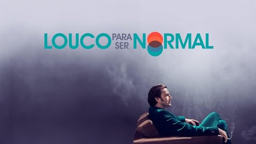 Louco para ser Normal