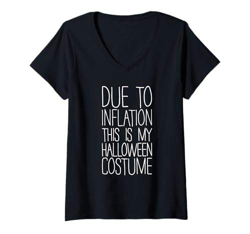 Mujer Debido a la inflación, esta es mi camisa de disfraz de Halloween Lazy Camiseta Cuello V