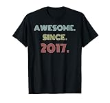 Awesome Since 2017 T-Shirt