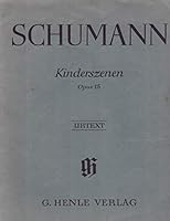 Kinderszenen Opus 15 (Scenes From Childhood) Urtext B000TICACO Book Cover