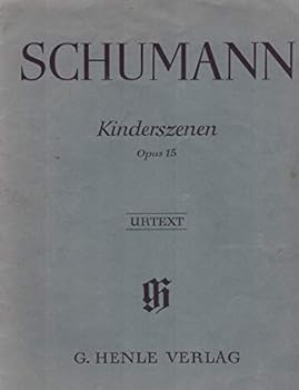 Kinderszenen Opus 15 (Scenes From Childhood) Urtext