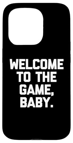 Welcome To The Game�ABaby - �ʔ������t�Ŕ���ȃm�x���e�B�B �X�}�z�P�[�X iPhone 15 Pro �p