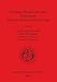 Kurgans, Ritual Sites, and Settlements: Eurasian Bronze and Iron Age (Paris Monographs in American Archaeology)
