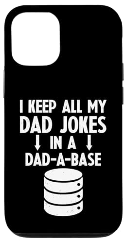 I Keep All My Dad Jokes in A Dad-A-Base �X�}�z�P�[�X iPhone 12/12 Pro �p