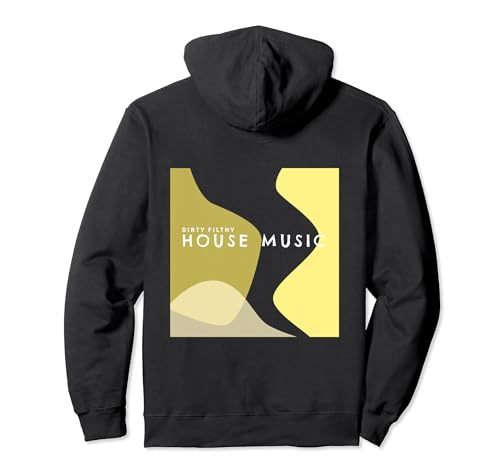 Música house Dirty House Funky Sudadera con Capucha