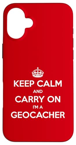 Keep Calm and Carry On I'm a Geocacher - �ʔ��� �X�}�z�P�[�X iPhone 16 Plus �p