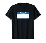 Hello My Name is Blank Nametag Funny Novelty t-Shirt T-Shirt