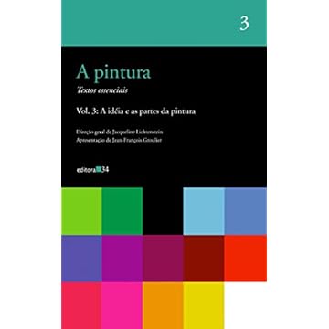 Capa do livro A pintura - vol. 03: A idéia e as partes da pintura: Volume 3