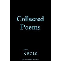 Collected Poems of John Keats [Annotated]